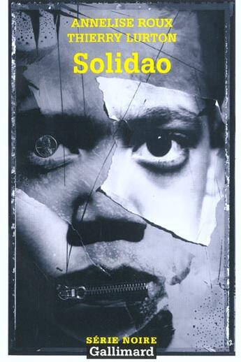 Couverture du livre « Solidao » de Annelise Roux et Thierry Lurton aux éditions Gallimard