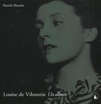 Couverture du livre « Louise de vilmorin, un album » de Patrick Mauries aux éditions Gallimard