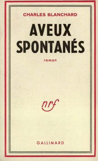 Couverture du livre « Aveux Spontanes » de Blanchard C aux éditions Gallimard