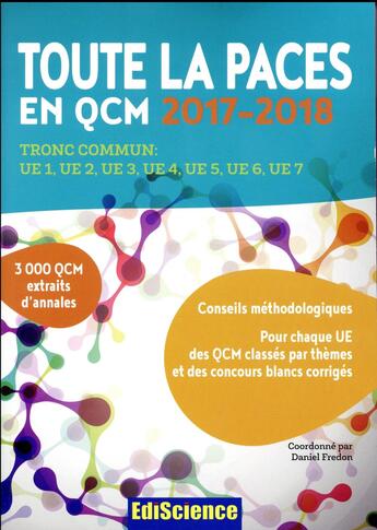 Couverture du livre « Toute la PACES en QCM ; tronc commun : UE1, UE2, UE3, UE4, UE5, UE6, UE7 (édition 2017/2018) » de  aux éditions Ediscience