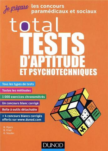 Couverture du livre « Je prépare : tests psychotechniques ; total tests d'aptitude et psychotechniques ; concours paramédicaux et sociaux : IFAP, Ortho, Ergothérapeute » de Bernard Myers aux éditions Dunod