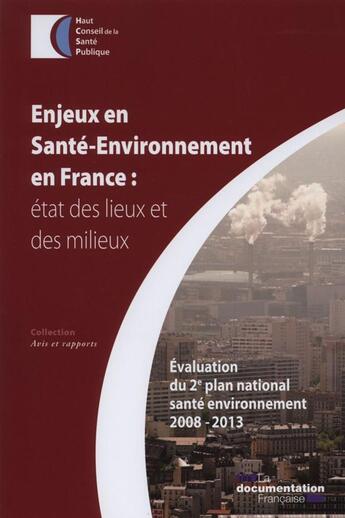 Couverture du livre « Enjeux et santé-environnement en France » de Haut Conseil De La Sante Publique aux éditions Documentation Francaise