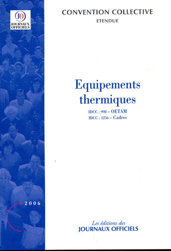 Couverture du livre « Équipements thermiques (t.3042) idcc: 998 ; oetam idcc:1256, cadres » de  aux éditions Direction Des Journaux Officiels