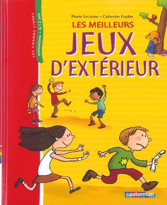 Couverture du livre « Jeux d'exterieurs » de Pierre Lecarme aux éditions Casterman