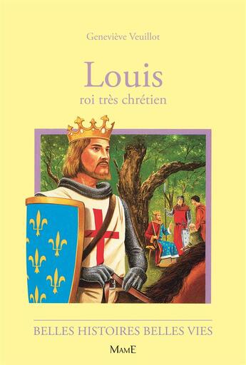 Couverture du livre « Louis, roi trés chrétien » de Veuillot/Le Rallic aux éditions Mame