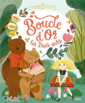 Couverture du livre « Boucle d'Or et les trois ours » de Charlotte Grossetete et Lucille Michieli aux éditions Fleurus