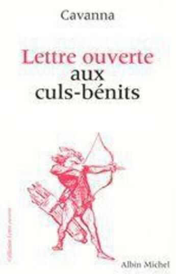 Couverture du livre « Lettre ouverte aux culs-benits » de Francois Cavanna aux éditions Albin Michel