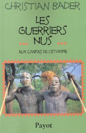 Couverture du livre « Les Guerriers nus » de Bader Christian aux éditions Payot