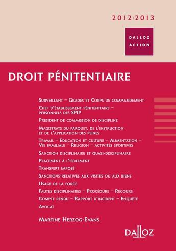 Couverture du livre « Droit pénitentiaire (édition 2012/2013) » de Martine Herzog-Evans aux éditions Dalloz