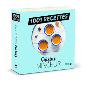 Couverture du livre « 1001 RECETTES ; cuisine minceur » de Coolectif aux éditions Solar