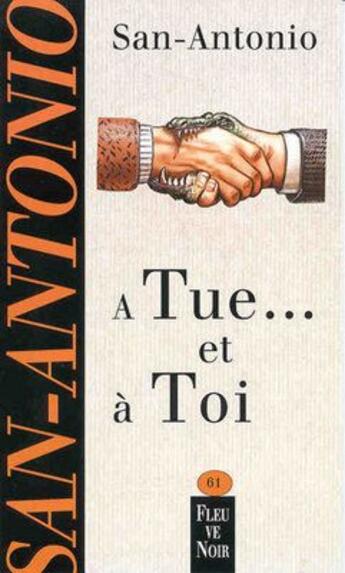 Couverture du livre « A tue ... et a toi » de San-Antonio aux éditions 12-21