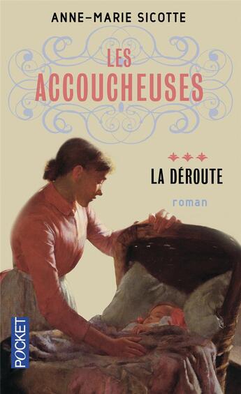 Couverture du livre « Les accoucheuses t.3 » de Anne-Marie Sicotte aux éditions Pocket