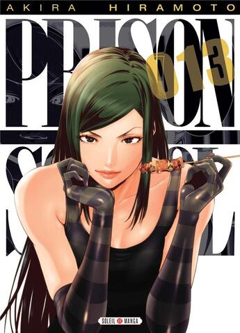 Couverture du livre « Prison school Tome 13 » de Akira Hiramoto aux éditions Soleil