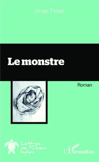 Couverture du livre « Le monstre » de Umar Timol aux éditions L'harmattan