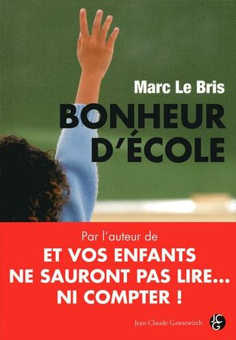 Couverture du livre « Bonheur d'école » de Lebris M aux éditions Jean-claude Gawsewitch