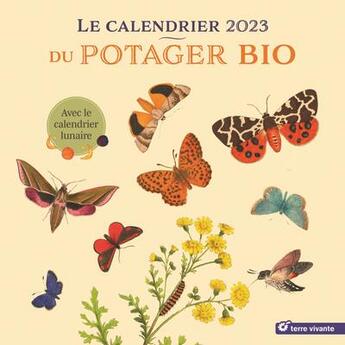 Couverture du livre « Calendrier du potager bio 2023 » de  aux éditions Terre Vivante