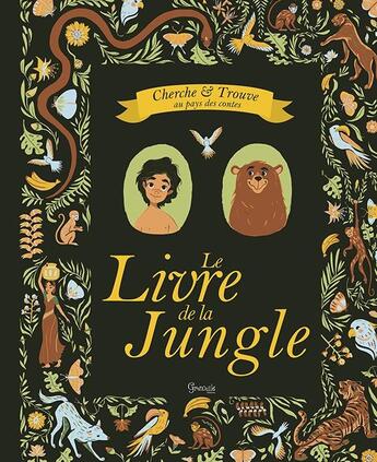 Couverture du livre « Cherche & trouve au pays des contes : Le livre de la jungle » de Sarah Powell aux éditions Grenouille