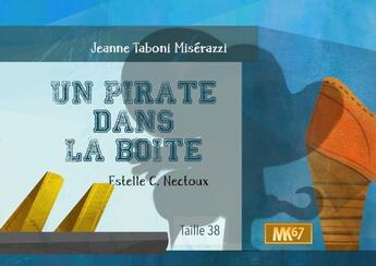 Couverture du livre « Un pirate dans la boite [kamishibai] » de Taboni Miserazzi aux éditions Mk67