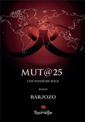 Couverture du livre « Mut 25 : une pandémie rock » de Bruno Barroso aux éditions Spinelle