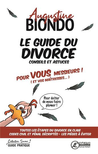 Couverture du livre « Le guide du divorce ; conseils et astuces » de Annabel Peyrard et Augustine Biondo aux éditions Ex Aequo