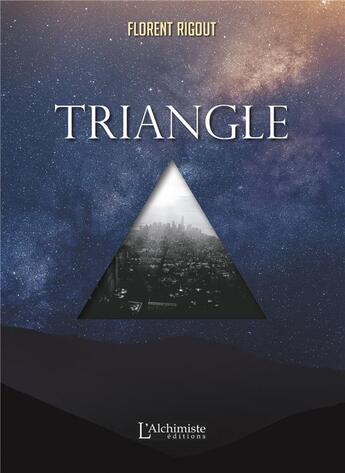 Couverture du livre « Triangle » de Florent Rigout aux éditions L'alchimiste