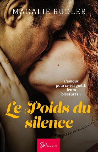 Couverture du livre « Le poids du silence » de Magalie Rudler aux éditions So Romance