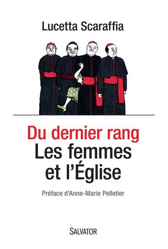 Couverture du livre « Du dernier rang ; les femmes et l'Eglise » de Lucetta Scaraffia aux éditions Salvator