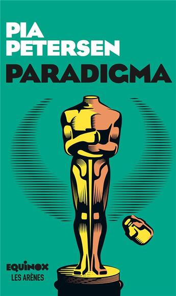 Couverture du livre « Paradigma » de Pia Petersen aux éditions Les Arenes