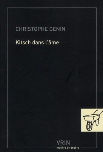 Couverture du livre « Kitsch dans l'âme » de Christophe Genin aux éditions Vrin