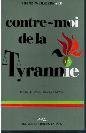 Couverture du livre « Contre-moi de la tyrannie » de Heinz Weil aux éditions Nel