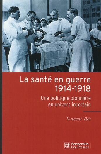 Couverture du livre « La santé en guerre 1914-1918 » de Vincent Viet aux éditions Presses De Sciences Po
