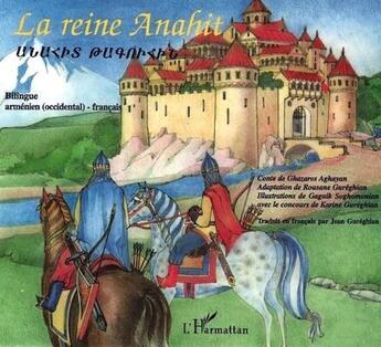 Couverture du livre « La reine Anahit » de Ghazaros Aghayan aux éditions L'harmattan