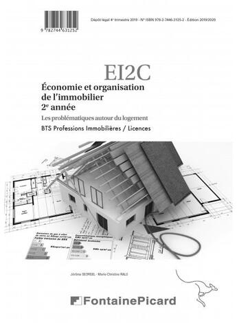 Couverture du livre « Économie et organisation de l'immobilier ; BTS professions immobilières, licences, 2e année ; corrigé » de Jerome Georgel et Marie-Christine Ralu aux éditions Fontaine Picard