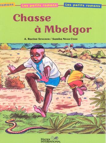 Couverture du livre « CHASSE A MBELGOR » de Racine Senghor et Samba Ndar Cisse aux éditions Hatier