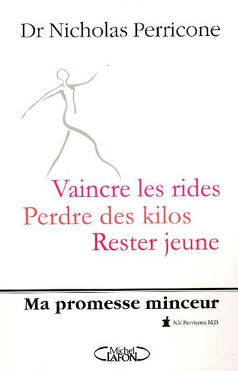 Couverture du livre « Ma promesse minceur ; vaincre les rides, perdre des kilos, rester jeune » de Nicholas Perricone aux éditions Michel Lafon