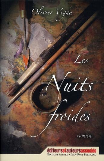 Couverture du livre « Les nuits froides » de Olivier Vigna aux éditions Alphee.jean-paul Bertrand