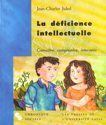 Couverture du livre « La déficience intellectuelle » de Juhel aux éditions Chronique Sociale