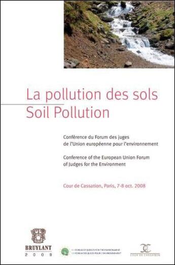 Couverture du livre « La pollution des sols ; soil pollution » de  aux éditions Bruylant