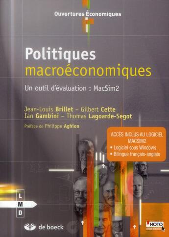 Couverture du livre « Politiques macroéconomiques ; un outil d'évaluation : MacSim2 » de Thomas Lagoarde-Segot et Jean-Louis Brillet et Ian Gambini et Gilbert Cette aux éditions De Boeck Superieur