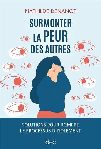 Couverture du livre « Surmonter la peur des autres » de Mathilde Denanot aux éditions Ideo