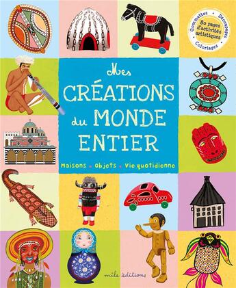 Couverture du livre « Mes créations du monde entier » de Peggy Nille aux éditions Mila