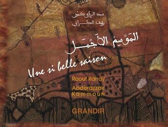 Couverture du livre « Une si belle saison » de Abderazzak Kammoun et Raouf Karray aux éditions Grandir