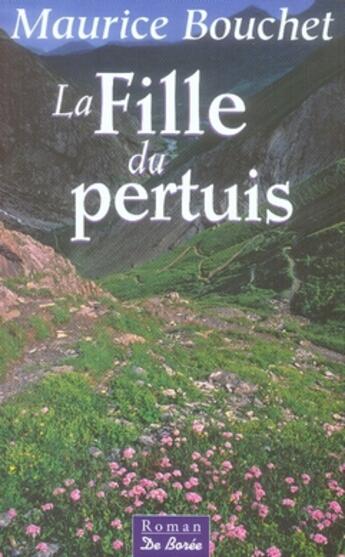 Couverture du livre « La fille du pertuis » de Maurice Bouchet aux éditions De Boree