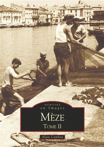 Couverture du livre « Mèze t.2 » de Alain Cambon aux éditions Editions Sutton