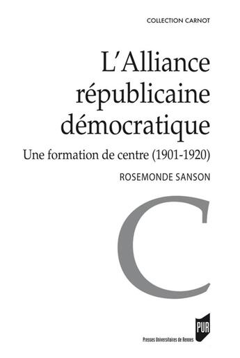 Couverture du livre « ALLIANCE REPUBLICAINE DEMOCRATIQUE » de Pur aux éditions Pu De Rennes