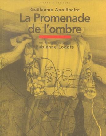 Couverture du livre « La promenade de l'ombre » de Guillaume Apollinaire et Fabienne Loodts aux éditions Passage Pietons