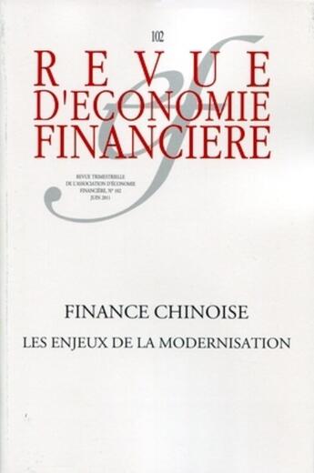 Couverture du livre « Revue d'économie financière ; finance chinoise, les enjeux de la modernisation » de Revue D'Economie Financiere aux éditions Association D'economie Financiere