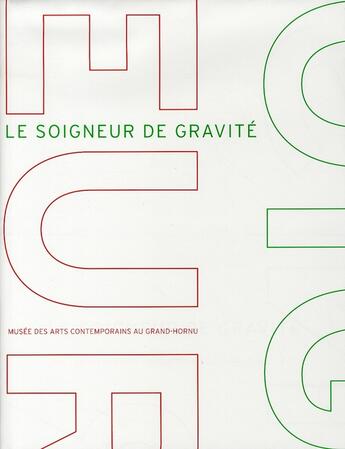 Couverture du livre « Le soigneur de gravité » de  aux éditions Mac's Grand Hornu