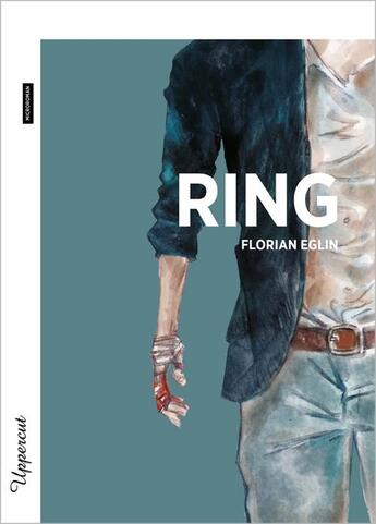 Couverture du livre « Ring » de Florian Eglin aux éditions Bsn Press