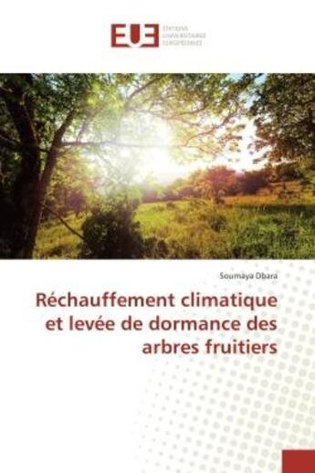 Couverture du livre « Rechauffement climatique et levee de dormance des arbres fruitiers » de Soumaya Dbara aux éditions Editions Universitaires Europeennes